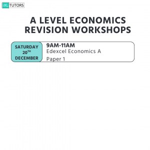 Edexcel A Level Economics Paper 1 Workshop – Saturday 20th December (Online)